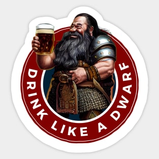 Drink Like a Dwarf - White - Fantasy Funny Beer Sticker